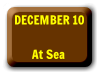 Dec 10   At Sea