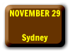Nov 29 � Sydney